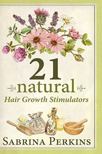 21 Natural Hair Growth Stimulators