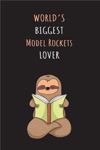 World's Biggest Model Rockets Lover