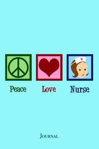 Peace Love Nurse Journal