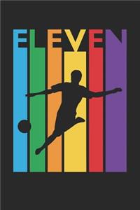 Soccer Notebook for 11 Year Old Boys and Girls - Colorful Soccer Journal - 11th Birthday Gift for Soccer Player Diary