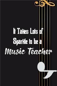 It Takes Lots of Sparkle to be a Music Teacher