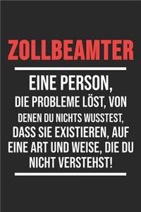 Zollbeamter Eine Person, Die Probleme löst, Von Denen Du Nichts Wusstest