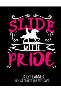 Slide With Pride Daily Planner July 1st, 2019 to June 30th, 2020