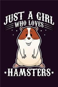 Just A Girl Who Loves Hamsters
