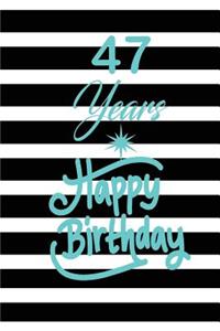 47 years happy birthday