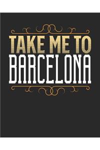 Take Me To Barcelona