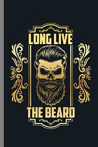 Long live the Beard