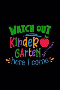 Watch Out Kindergarten Here I Come