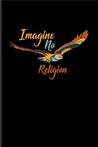 Imagine No Religion