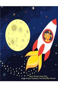 Super Rocket Dog 2020 Large Simple Academic Year Monthly Planner