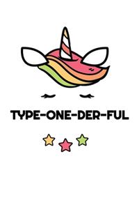 Type-One-Der-Ful