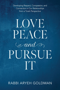 Love Peace and Pursue It