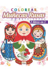 Colorear Muñecas Rusas - Matrioshka - 2 libros en 1