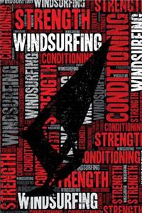 Windsurfing Strength and Conditioning Log