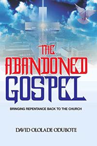 The Abandoned Gospel
