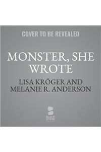 Monster, She Wrote