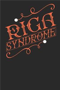 Riga Syndrome