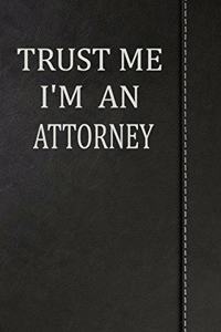Trust Me I'm an Attorney