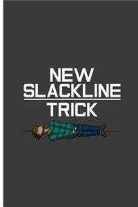 New Slackline Trick: Slackline Trick Perfect Lined Notebook/Journal (6x9)