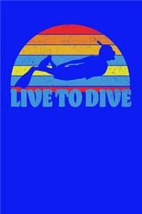 Live To Dive