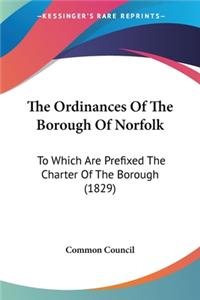 The Ordinances Of The Borough Of Norfolk