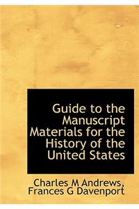 Guide to the Manuscript Materials for the History of the United States