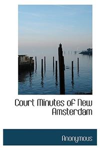 Court Minutes of New Amsterdam