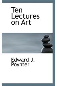 Ten Lectures on Art