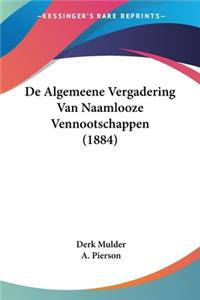 De Algemeene Vergadering Van Naamlooze Vennootschappen (1884)