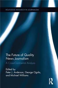 Future of Quality News Journalism