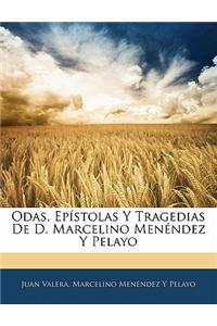 Odas, Epistolas y Tragedias de D. Marcelino Menendez y Pelayo