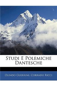 Studi E Polemiche Dantesche
