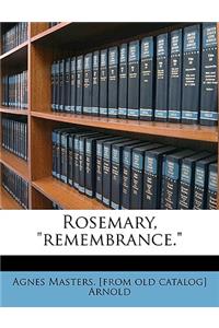 Rosemary, Remembrance.