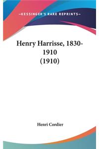 Henry Harrisse, 1830-1910 (1910)
