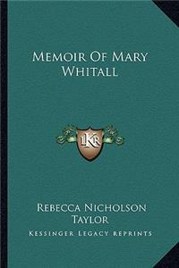 Memoir of Mary Whitall