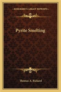 Pyrite Smelting