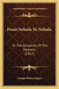 From Nebula to Nebula