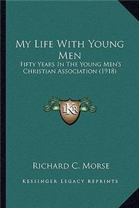 My Life with Young Men