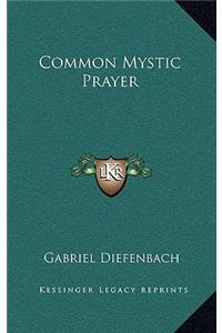 Common Mystic Prayer