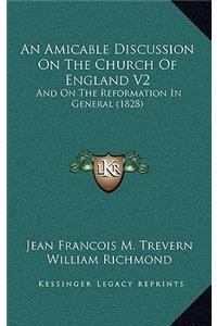 An Amicable Discussion on the Church of England V2