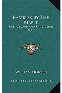 Rambles by the Ribble