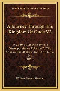 A Journey Through The Kingdom Of Oude V2