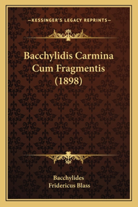 Bacchylidis Carmina Cum Fragmentis (1898)