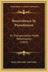 Benevolence In Punishment