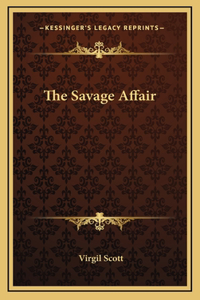 The Savage Affair