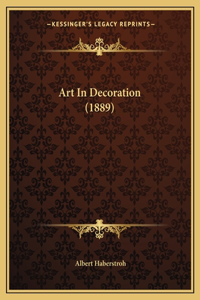 Art In Decoration (1889)