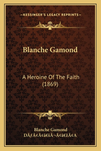 Blanche Gamond