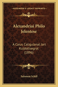Alexandriai Philo Jelentese