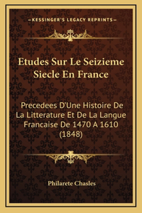 Etudes Sur Le Seizieme Siecle En France
