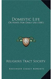 Domestic Life